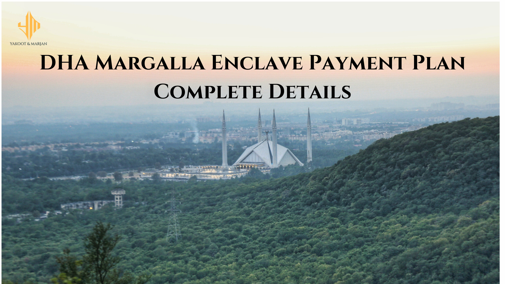 Margalla Enclave Flexible Payment Plan